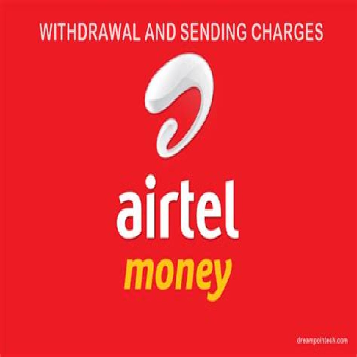 Airtel Mobile Money Withdraw & Sending Charges Uganda