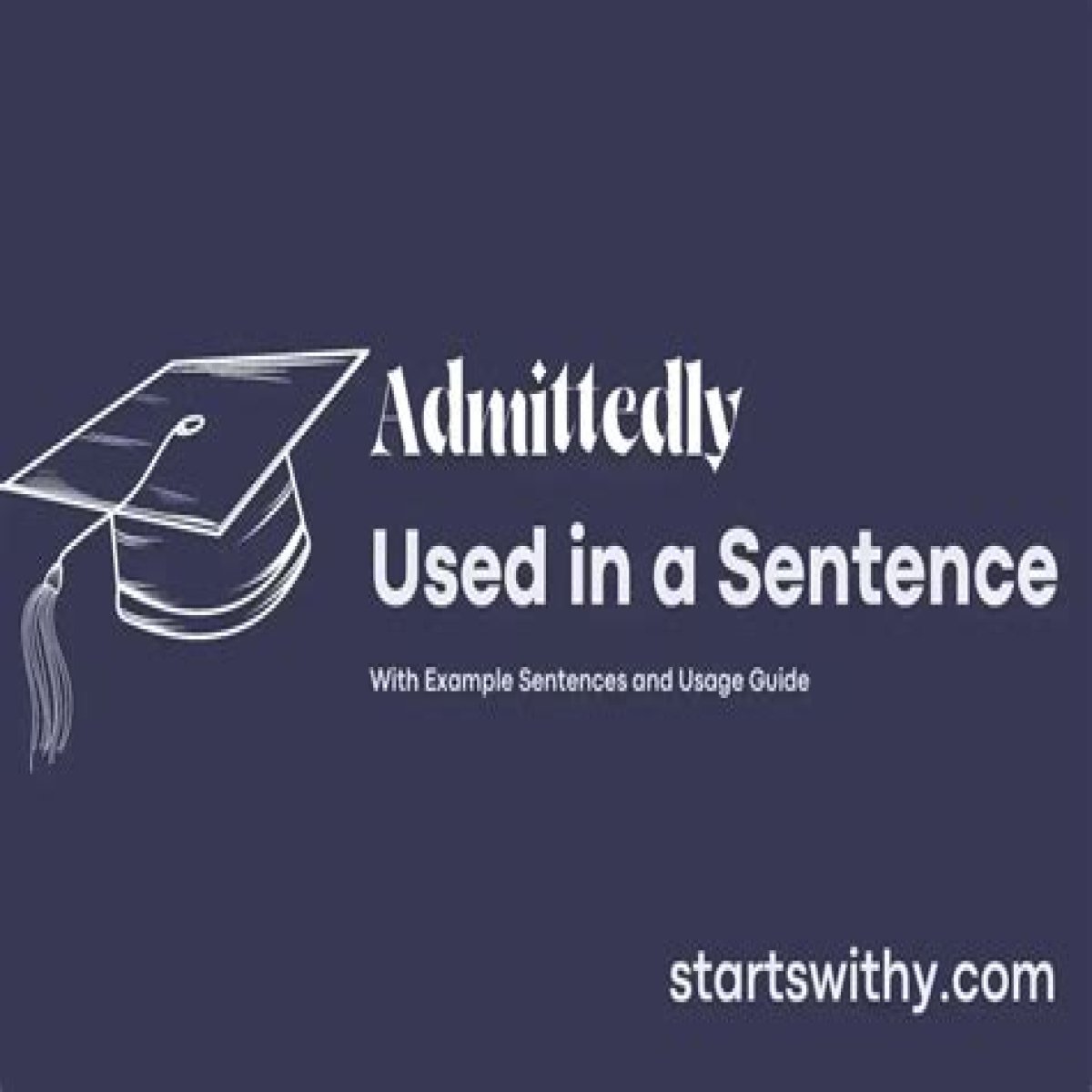 How do you use admittedly in a sentence? – Janet-Panic.com