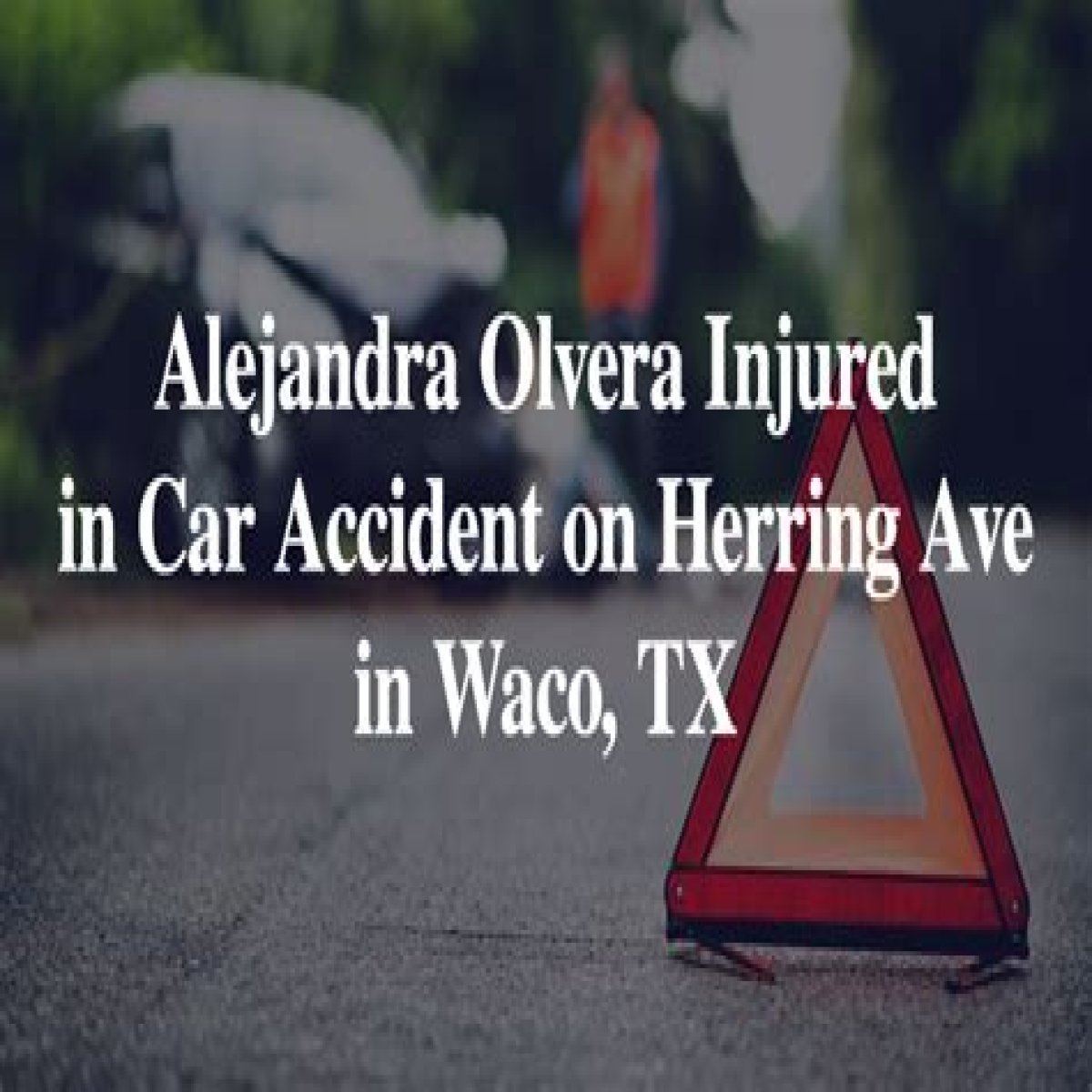 Jaquelin Olvera Nolazco car Accident: Know More About The Incidence