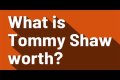 Tommy Shaw Net Worth – How Much is Shaw Worth?