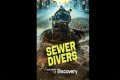 What is Sewer Diving? New Discovery show enters the strange world of pooh plungers